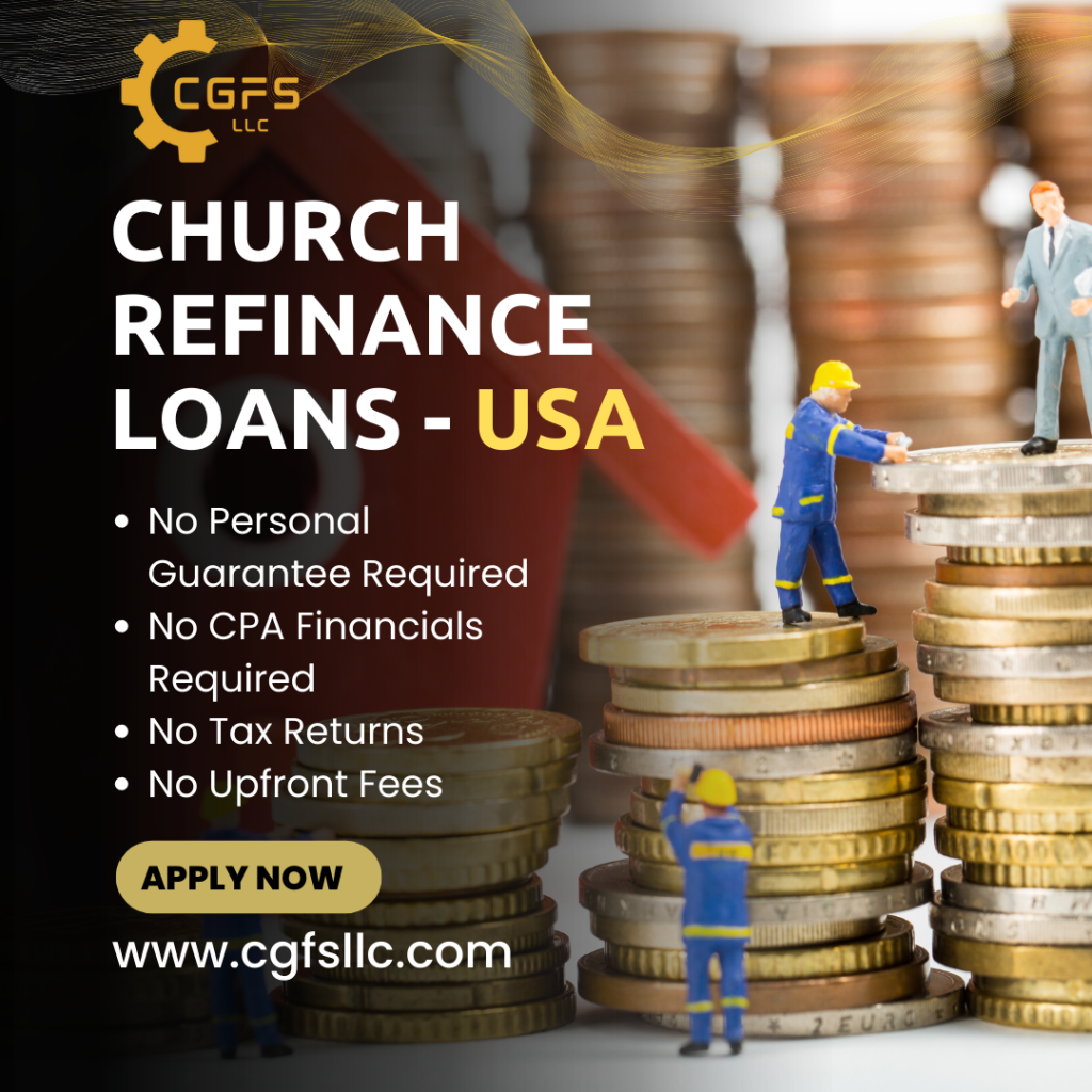 Church Refinance Loans Available in the USA